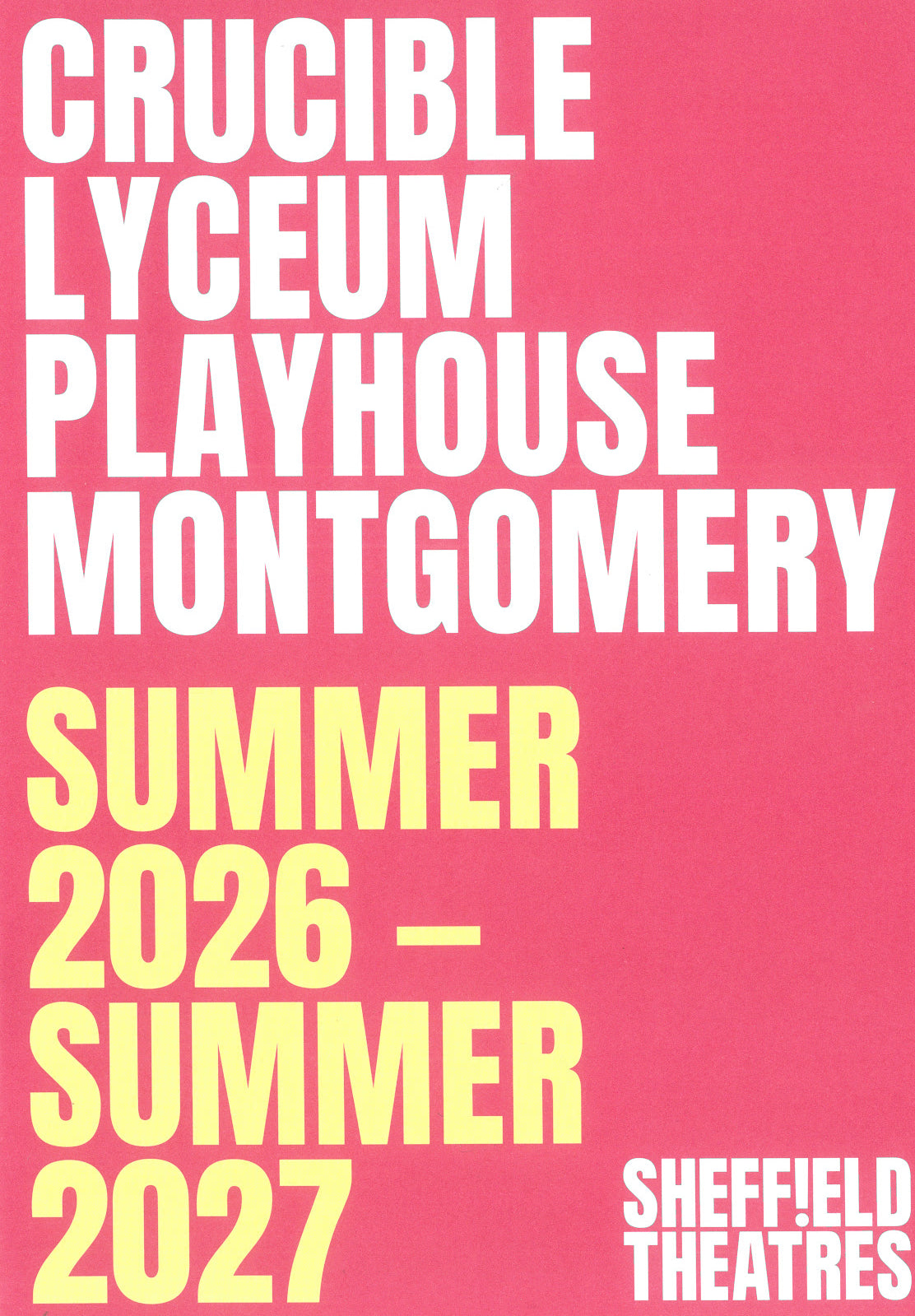 Sheffield Theatres Crucible Lyceum Playhouse Montgomery Summer 2026 - Summer 2027
