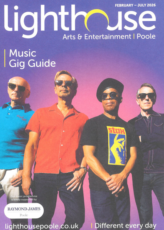 Lighthouse Poole Music Gig Guide Feb - July 2026
