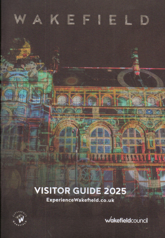 Experience Wakefield - Wakefield Visitor Guide 2025