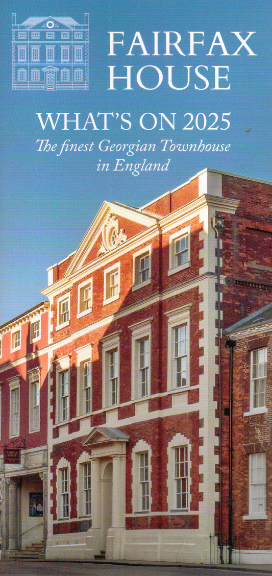 Fairfax House - What's On 2025