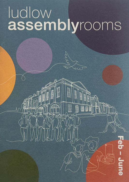 Ludlow Assembly Rooms | February - June 2024
