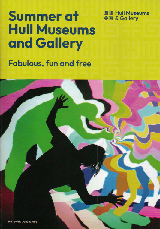Summer at Hull Museums and Gallery - 2025 Guide